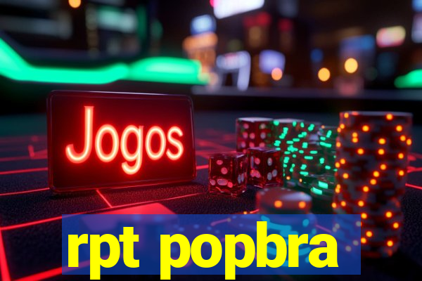 rpt popbra